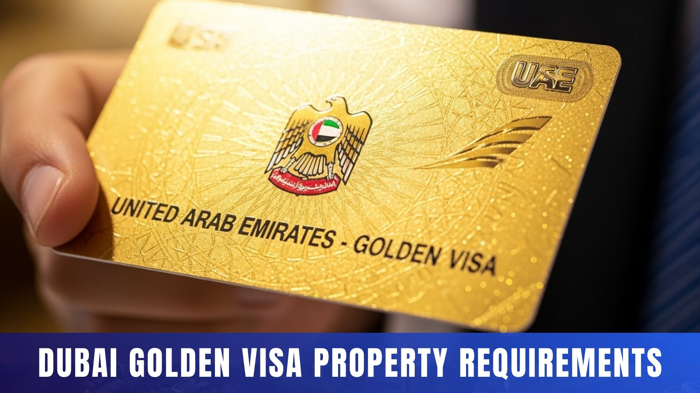 Dubai Golden Visa Rules